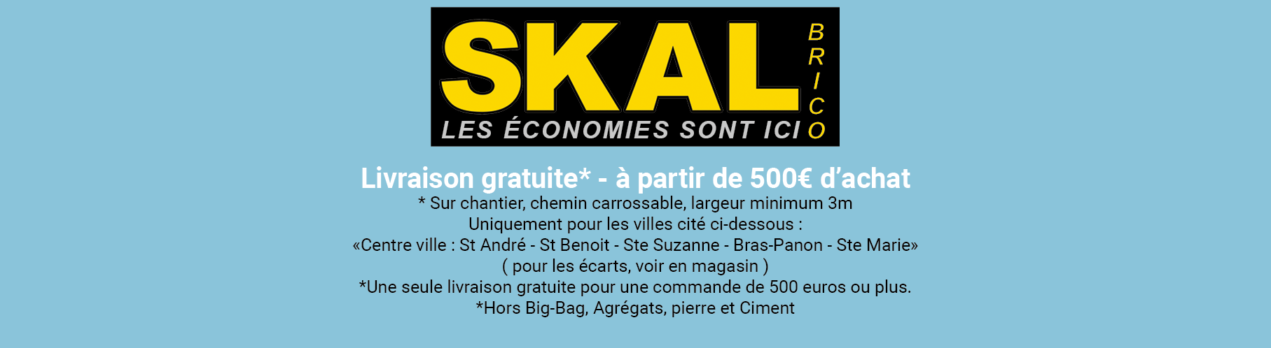 Skal Brico - Livraison gratuite